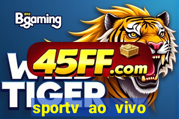 sportv ao vivo mega canais